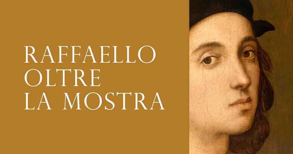 Mostra “RAFFAELLO 1520 – 1483"